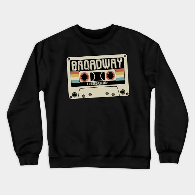 Broadway - Limited Edition - Vintage Style Crewneck Sweatshirt by Debbie Art